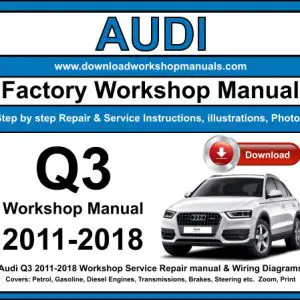Audi Q3 2011-2018 service repair manual PDF download