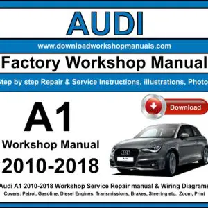 Audi A1 2010-2018 service repair manual PDF download