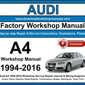 Audi A4 1994-2016 service repair manual PDF download