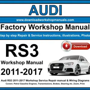 Audi RS3 2011-2017 service repair manual PDF download