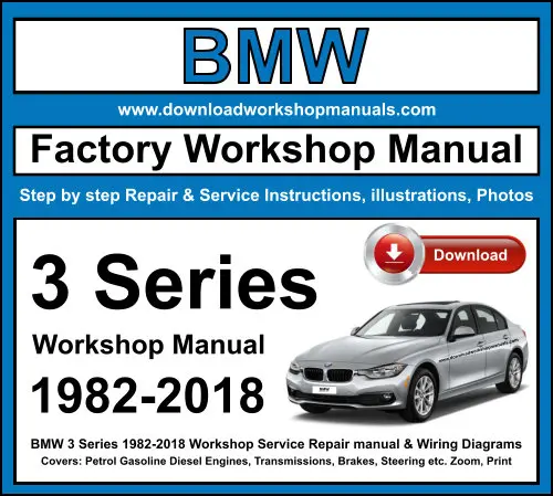 BMW 3 Series 1982-2018 service repair manual PDF download