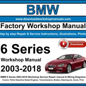 BMW 6 Series 2003-2018 service repair manual PDF download