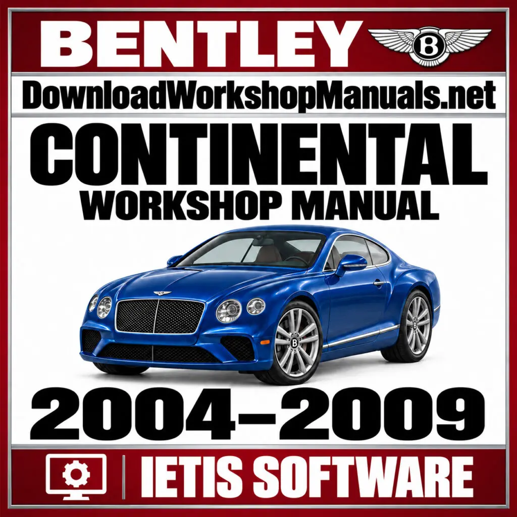 Bentley Continental IETIS 2004-2009 workshop service repair manual software download