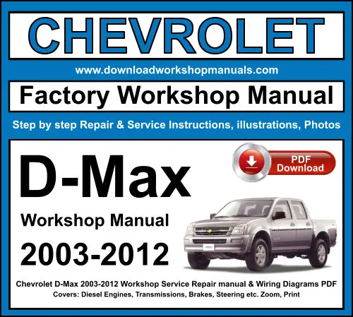 Chevrolet D-Max 2003-2012 service repair manual PDF download