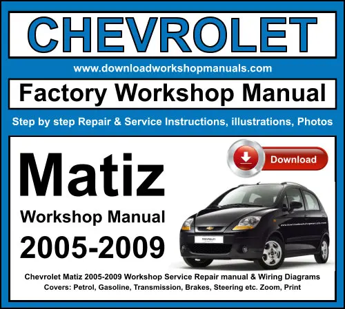 Chevrolet Matiz 2005-2009 service repair manual PDF download