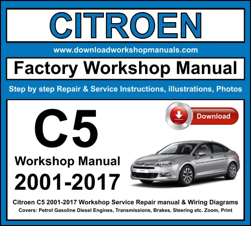 Citroen C5 2001-2017 service repair manual PDF download