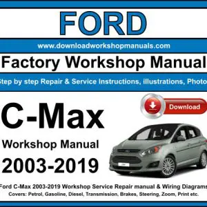 Ford C-Max 2003-2019 service repair manual PDF download
