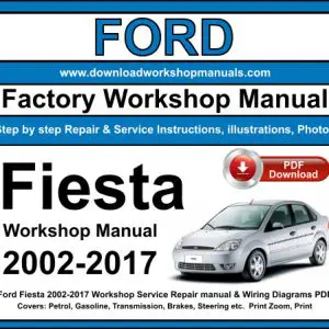 Ford Fiesta 2002-2017 service repair manual PDF download