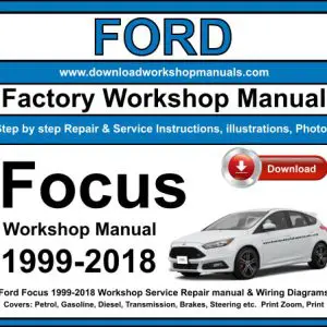 Ford Focus 1999-2018 service repair manual PDF download