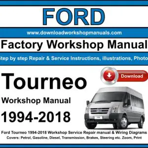 Ford Tourneo 1994-2018 service repair manual PDF download