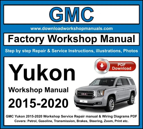 GMC Yukon 2015-2020 service repair manual PDF download