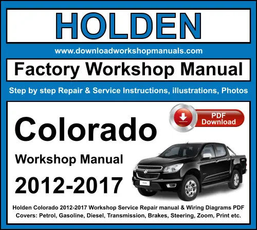 Holden Colorado 2012-2017 service repair manual PDF download