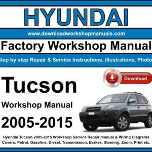 Hyundai Tucson 2005-2015 service repair manual PDF download