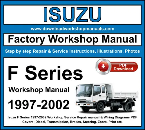 Isuzu F Series 1997-2002 service repair manual PDF download