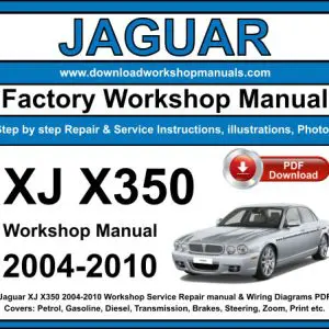 Jaguar XJ X350 2004-2010 service repair manual PDF download