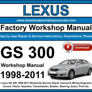 Lexus GS 300 1998-2011 service repair manual PDF download
