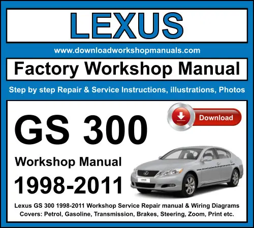 Lexus GS 300 1998-2011 service repair manual PDF download