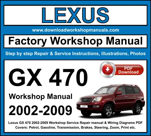 Lexus GX 470 2002-2009 service repair manual PDF download