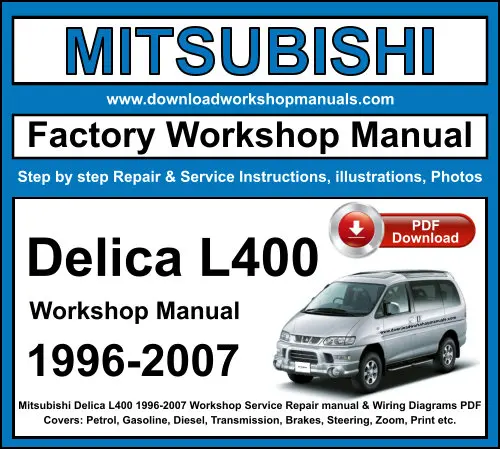 Mitsubishi Delica L400 1996-2007 service repair manual PDF download