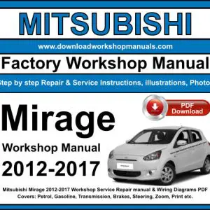 Mitsubishi Mirage 2012-2017 service repair manual PDF download