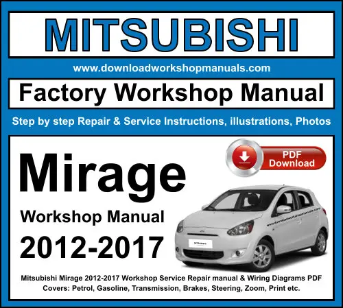 Mitsubishi Mirage 2012-2017 service repair manual PDF download