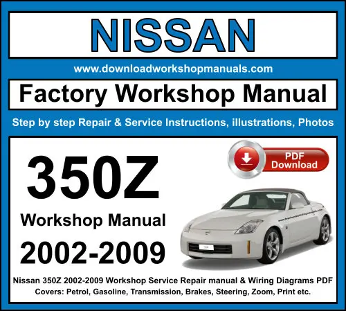 NISSAN 350 Z 2002-2009 service repair manual PDF download