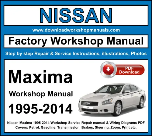 NISSAN Maxima 1995-2014 service repair manual PDF download