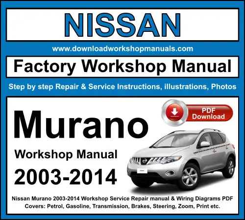NISSAN Murano 2003-2014 service repair manual PDF download