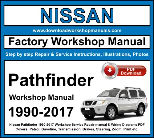 NISSAN Pathfinder 1990-2017 service repair manual PDF download