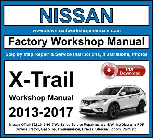 NISSAN X-trail 2013-2017 service repair manual PDF download