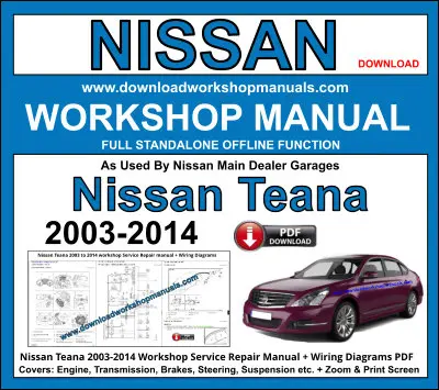 NISSAN Teana 2003-2014 service repair manual PDF download