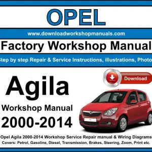 Opel Agila 2000-2014 service repair manual PDF download