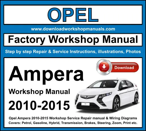 Opel Ampera 2010-2015 service repair manual PDF download
