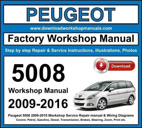 Peugeot 5008 2009-2016 service repair manual PDF download