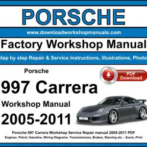 Porsche Carrera 997 2005-2011 service repair manual PDF download