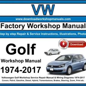 VW Golf 1974-2017 service repair manual PDF download
