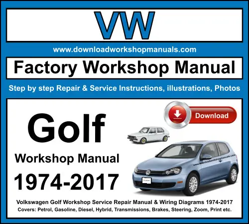 VW Golf 1974-2017 service repair manual PDF download