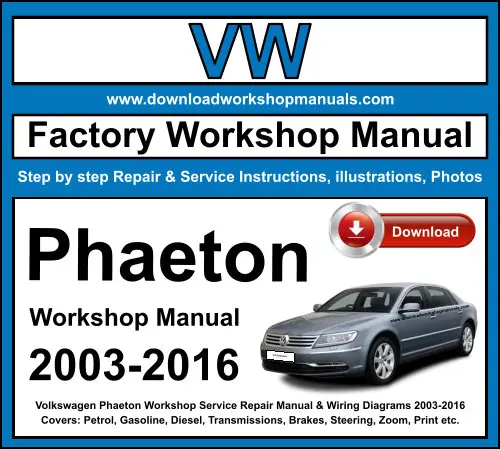 VW Phaeton 2003-2016 service repair manual PDF download