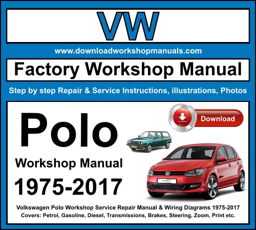 VW Polo 1975-2017 service repair manual PDF download