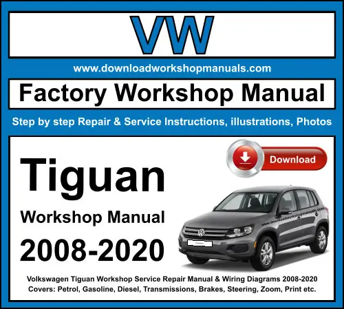 VW Tiguan 2008-2020 service repair manual PDF download