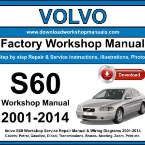Volvo S60 2001-2014 service repair manual PDF download