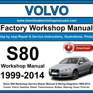 Volvo S80 1999-2014 service repair manual PDF download