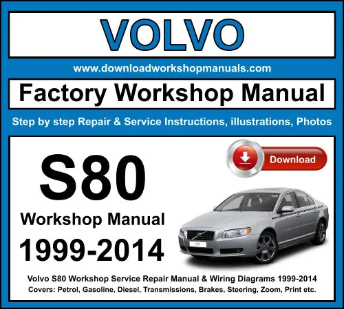 Volvo S80 1999-2014 service repair manual PDF download