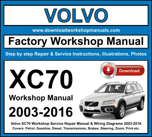 Volvo XC70 2003-2016 service repair manual PDF download
