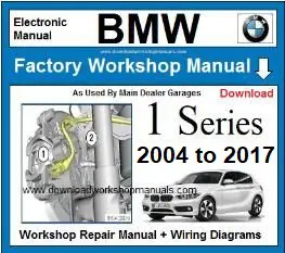 BMW 1 Series 2004-2017 service repair manual PDF download