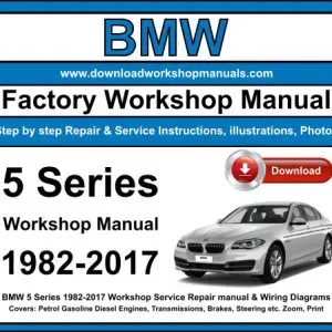 BMW 5 Series 1982-2017 service repair manual PDF download