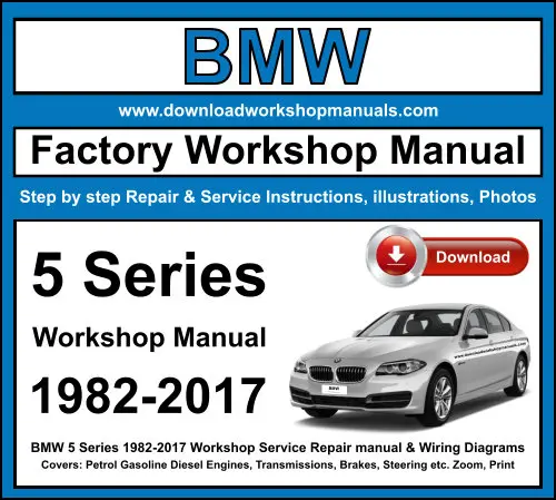 BMW 5 Series 1982-2017 service repair manual PDF download