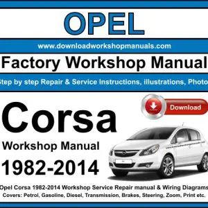 Opel Corsa 1982-2014 service repair manual PDF download