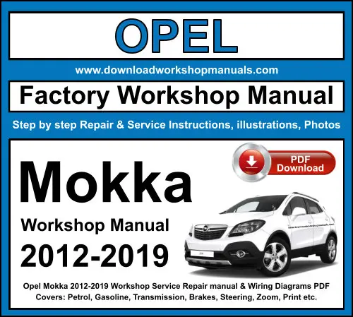 Opel Mokka 2012-2019 service repair manual PDF download