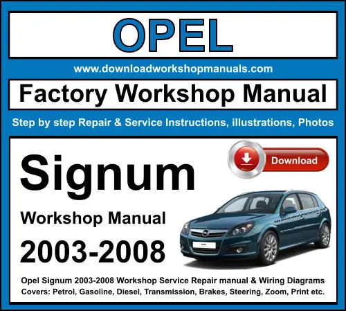 Opel Signum 2003-2008 service repair manual PDF download